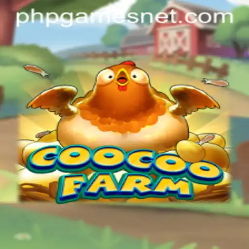 Discovering CooCooFarm: An Engaging Adventure in the World of phpGames